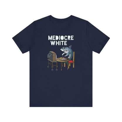 Mediocre White - Men's T-Shirt