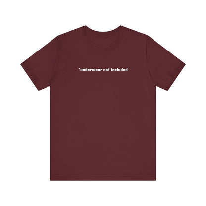 Underwear Not Included - Men's T-Shirt