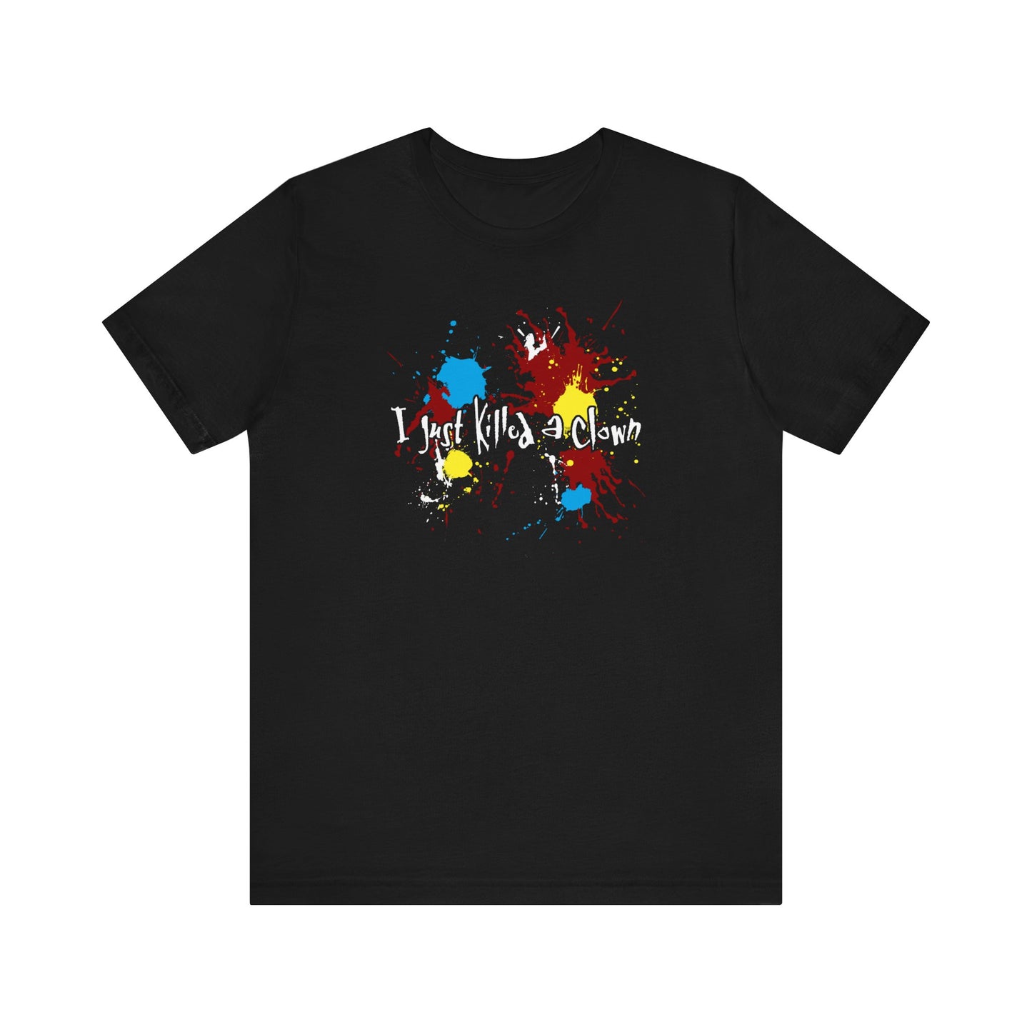 I Just Killed A Clown - Men's T-Shirt