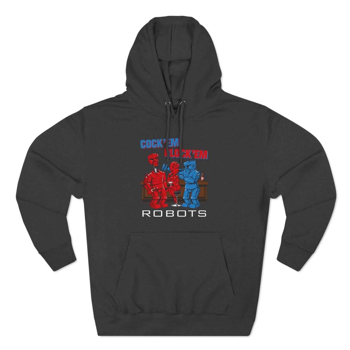 Cock'Em Block'Em Robots - Hoodie