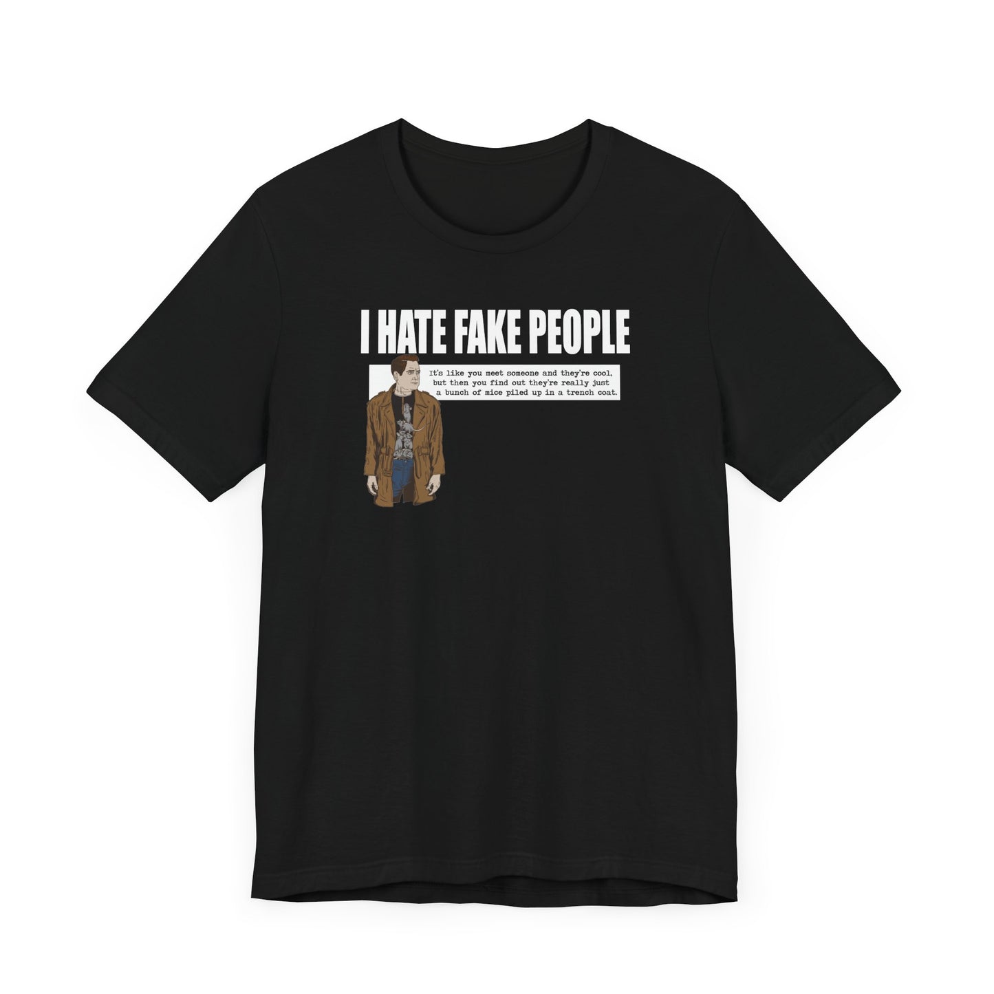 I Hate Fake People - Men's T-Shirt