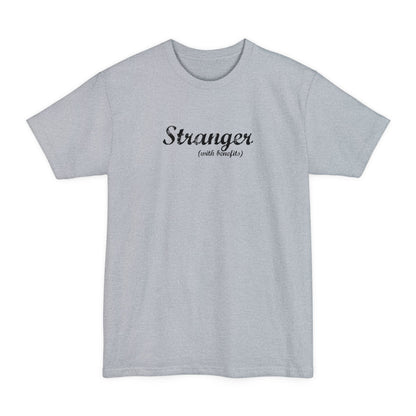 Stranger (With Benefits) - Men's Tall T-Shirt