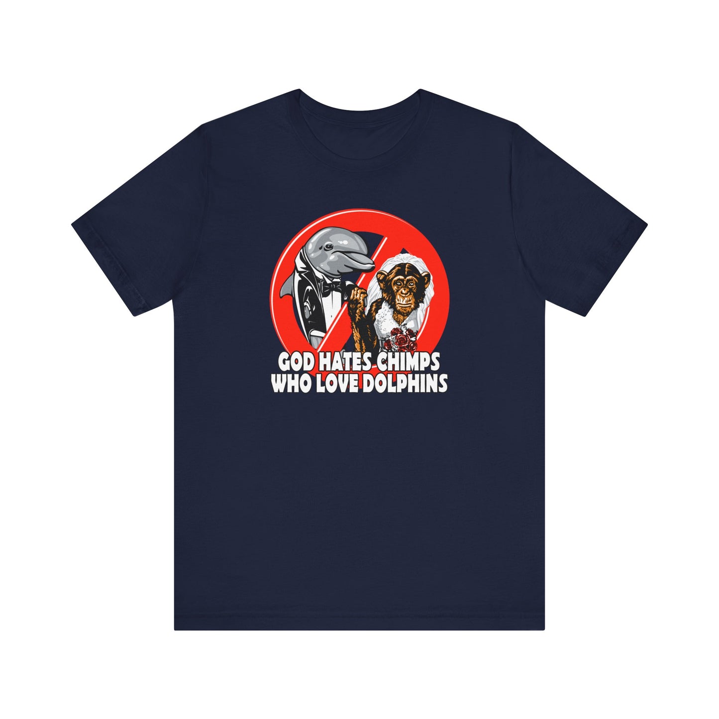 God Hates Chimps Who Love Dolphins - Men's T-Shirt