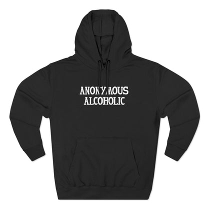 Anonymous Alcoholic - Hoodie