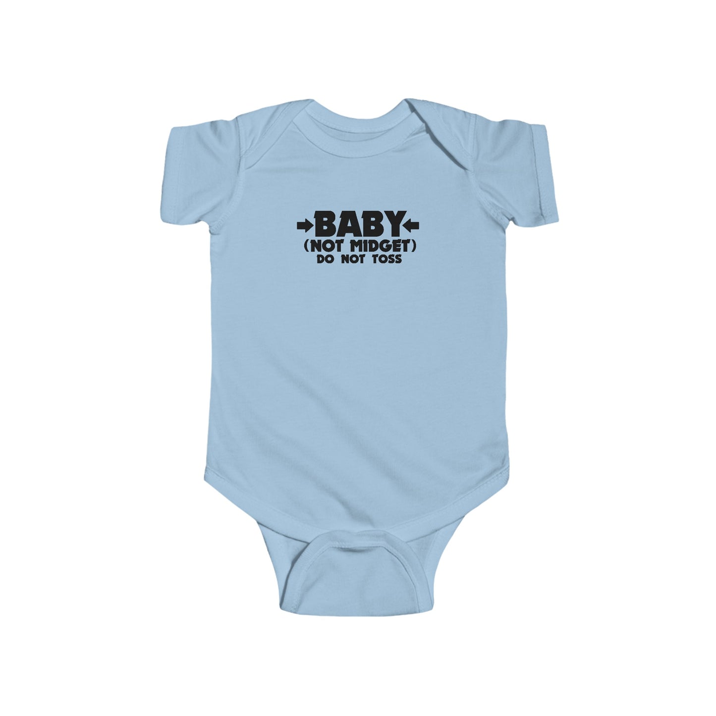 Baby - Not Midget (Do Not Toss)  - Baby Onesie