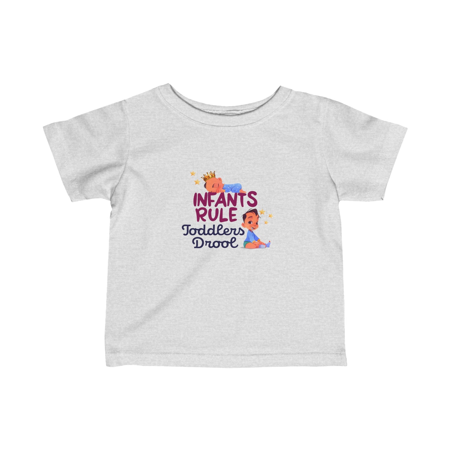 Infants Rule Toddlers Drool - Baby T-Shirt