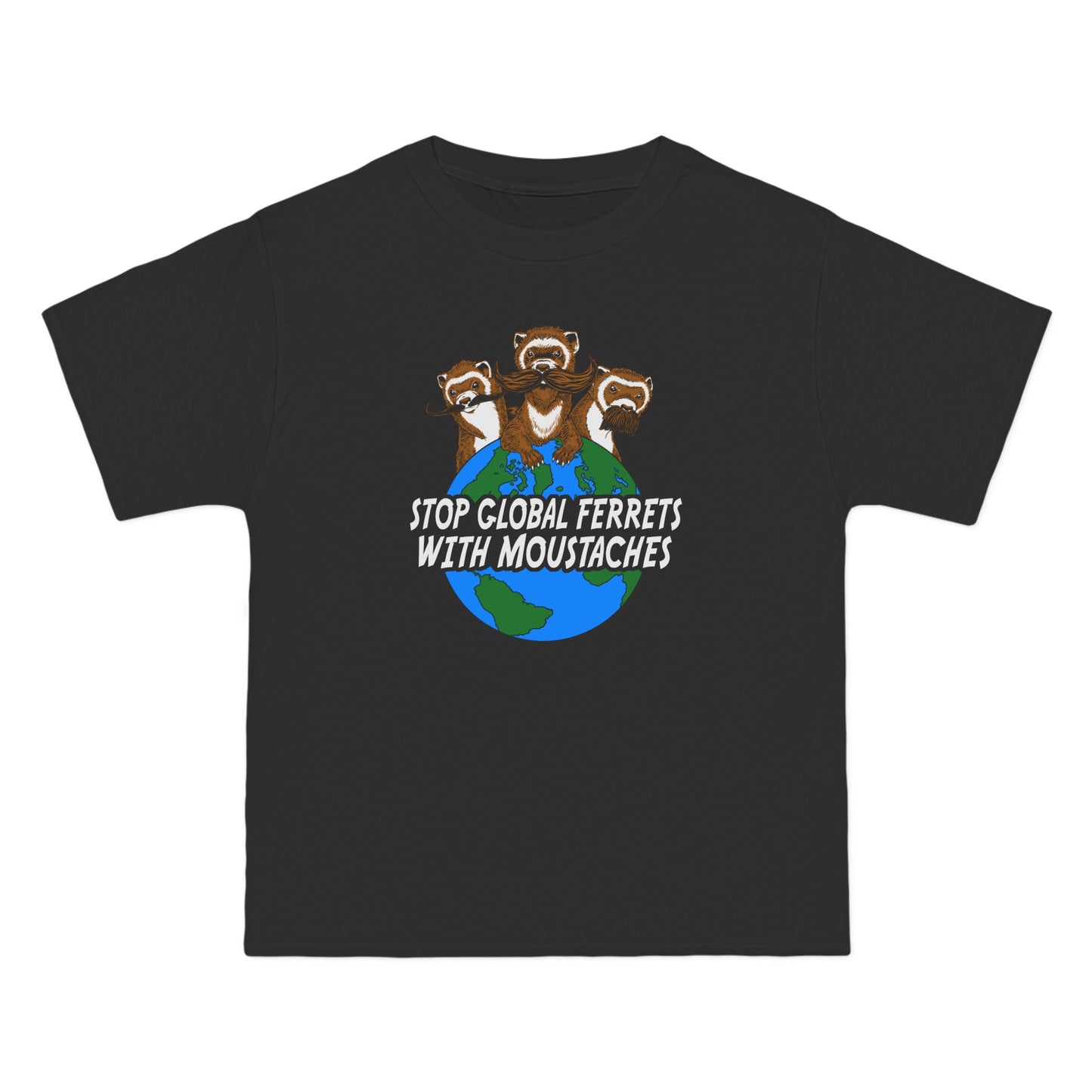 Stop Global Ferrets With Moustaches - Men's Heavyweight T-Shirt