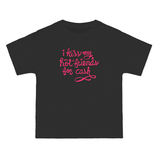 I Kiss My Hot Friends For Cash - Men's Heavyweight T-Shirt