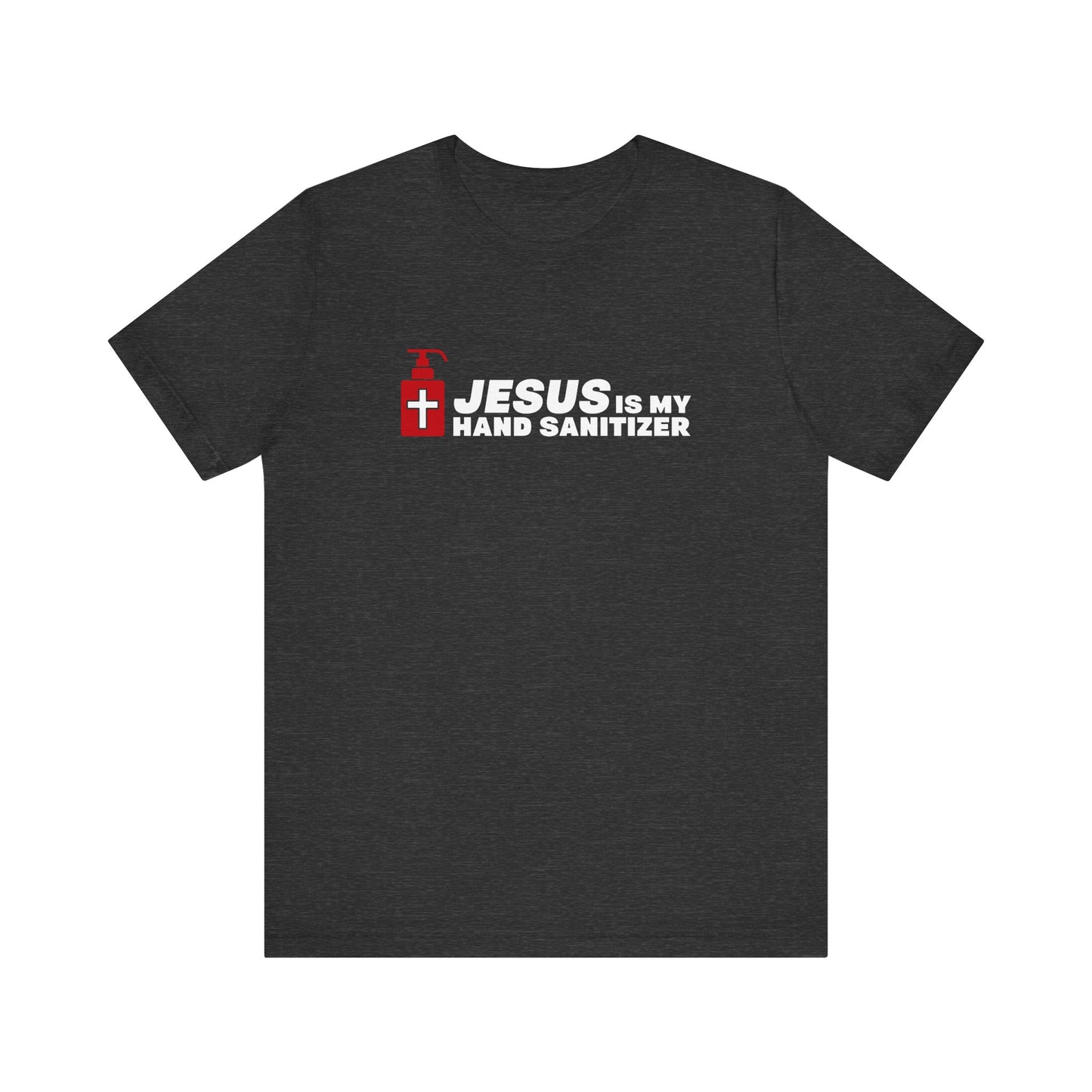 Jesus Is My Hand Sanitizer (Coronavirus) - Men's T-Shirt