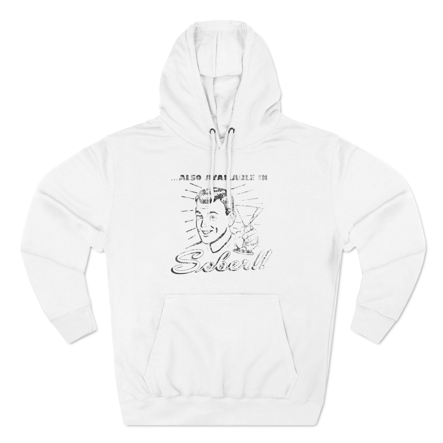 Also Available In Sober - Hoodie