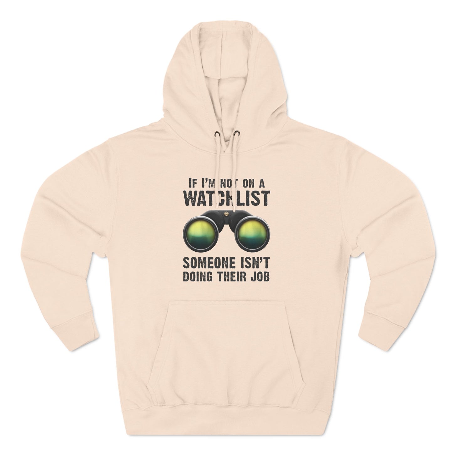 If I'm Not On A Watchlist - Hoodie