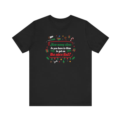 How Many Elves Do You Have To Blow To Get On The Nice List? - Men's T-Shirt