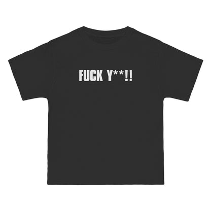 Fuck Y**! - Men's Heavyweight T-Shirt