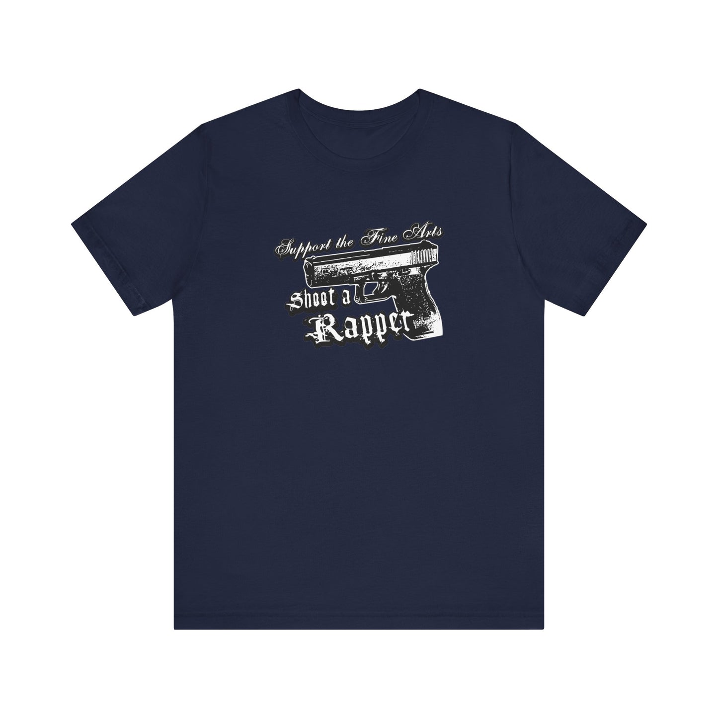 Support The Fine Arts - Shoot A Rapper - Men's T-Shirt