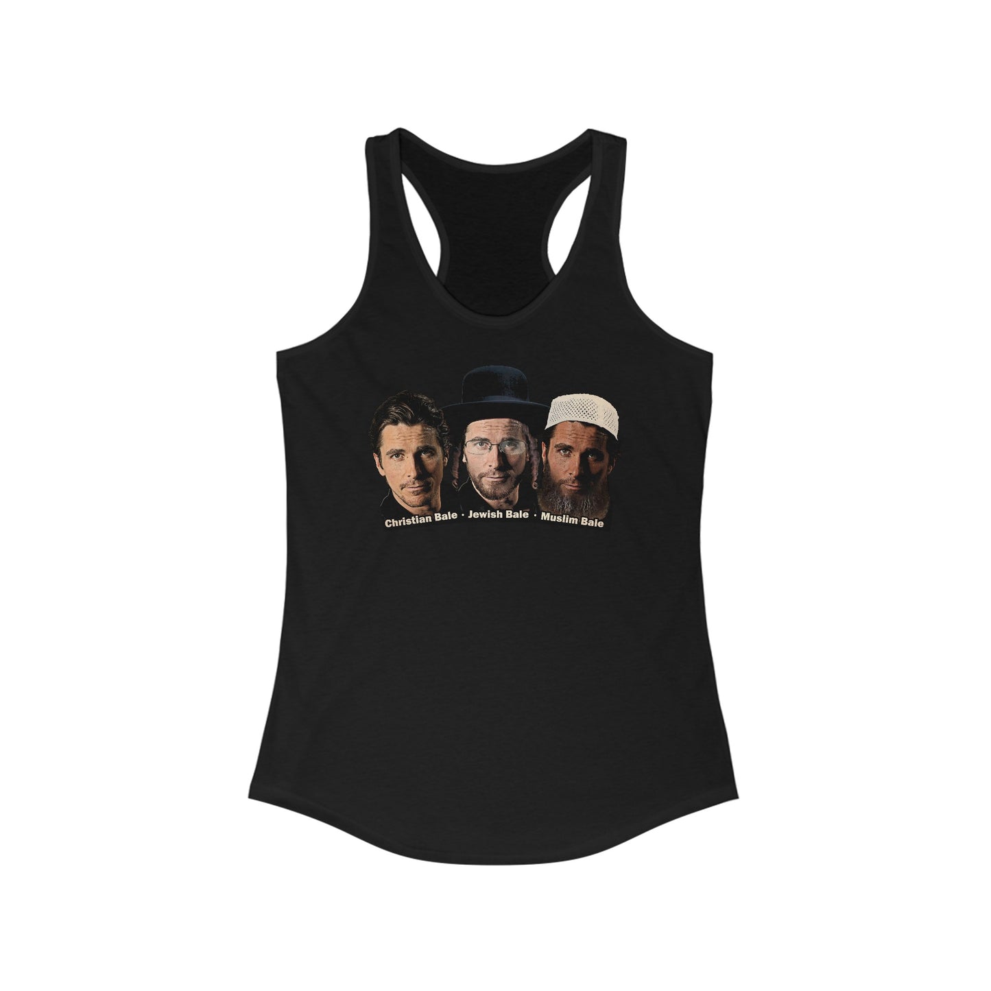 Christian Bale - Jewish Bale - Muslim Bale  - Women’s Racerback Tank