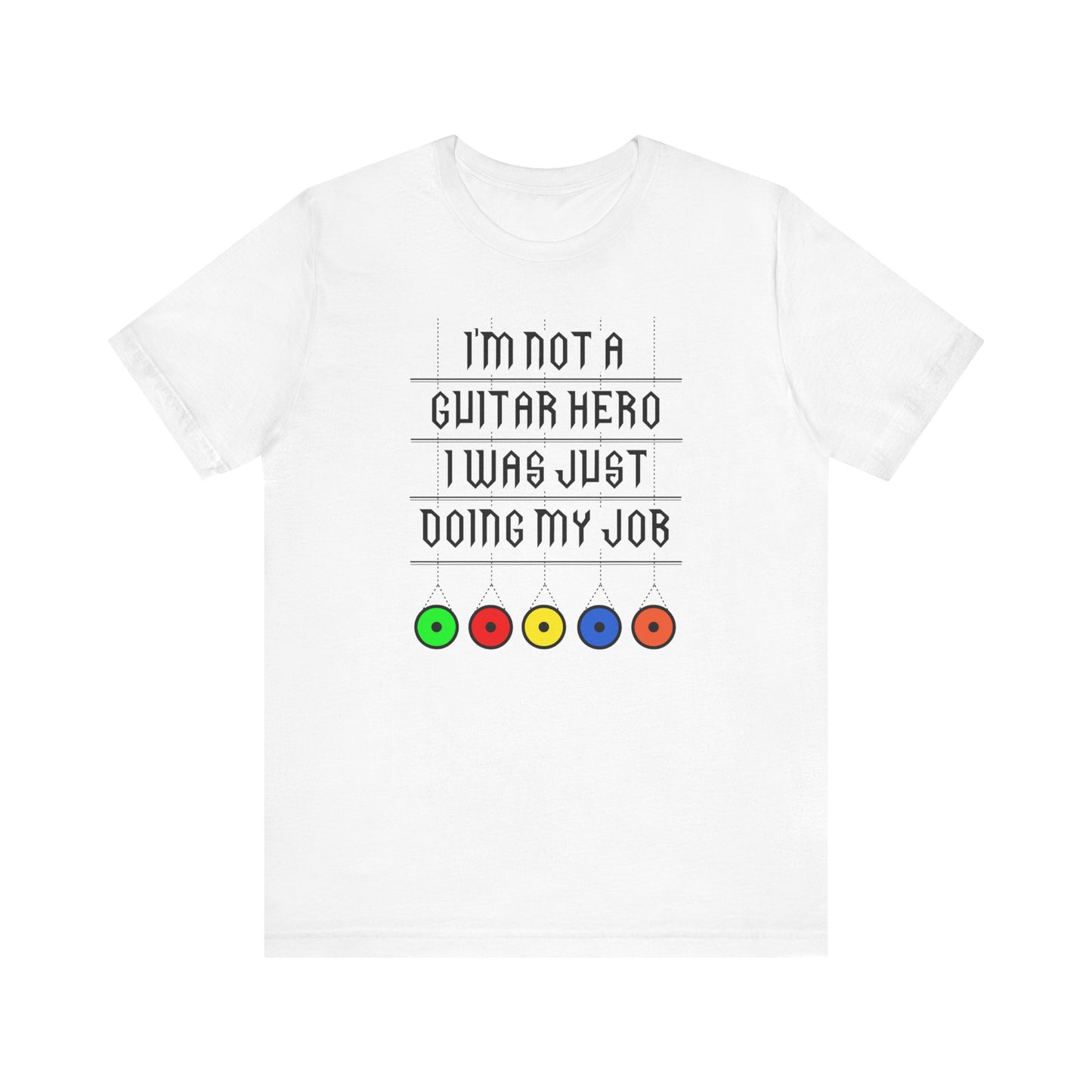 I'm Not A Guitar Hero I Was Just Doing My Job - Men's T-Shirt