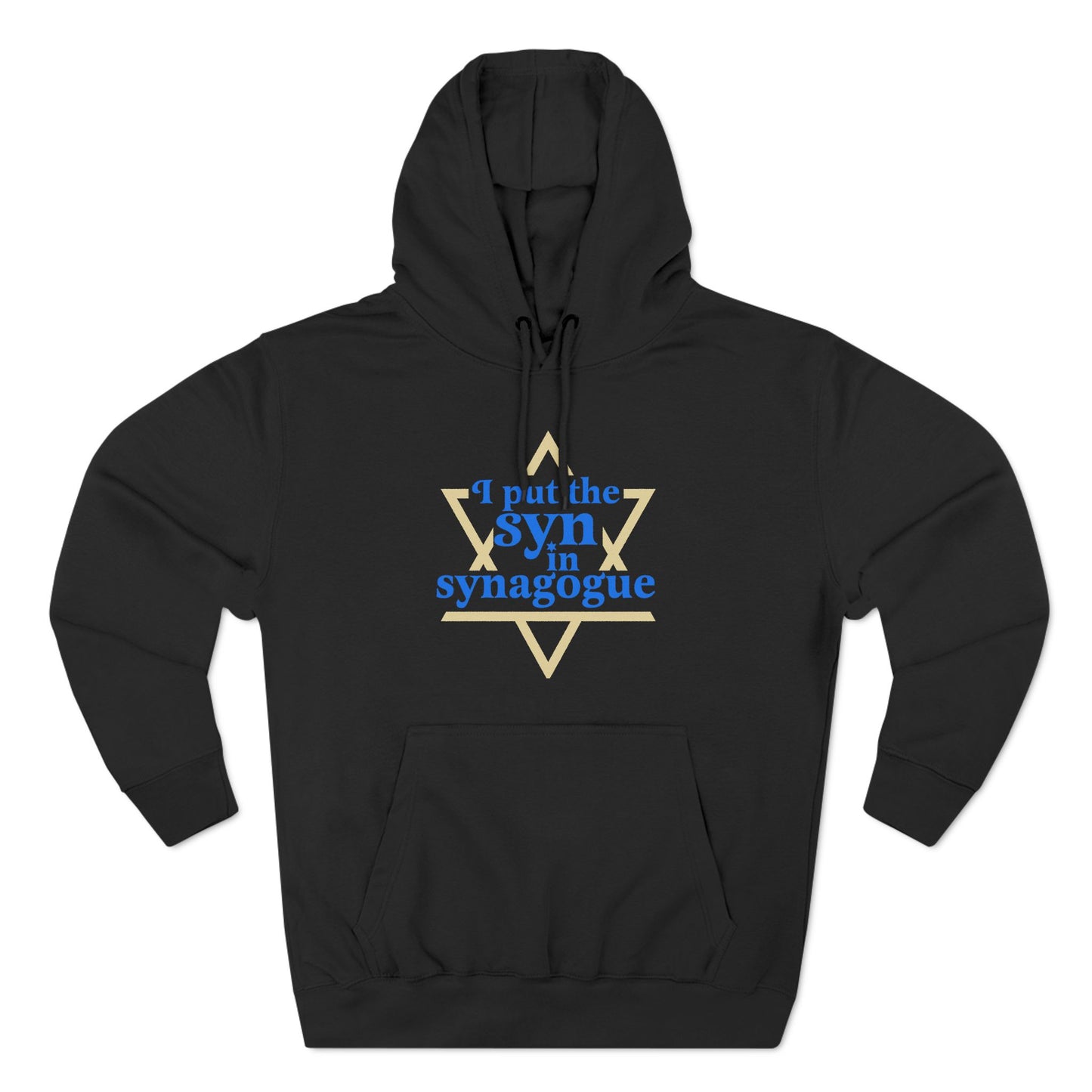 I Put The Syn In Synagogue - Hoodie