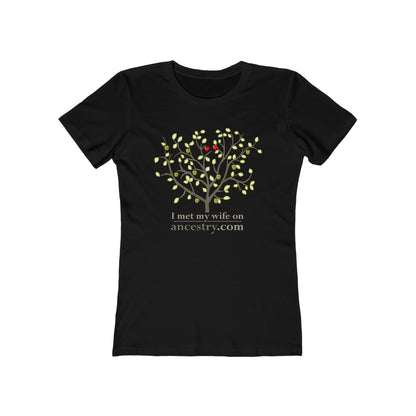 I Met My Wife On Ancestry.Com  - Women’s T-Shirt