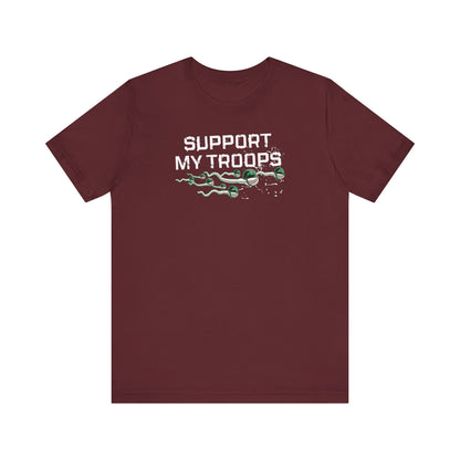 Support My Troops - Men's T-Shirt