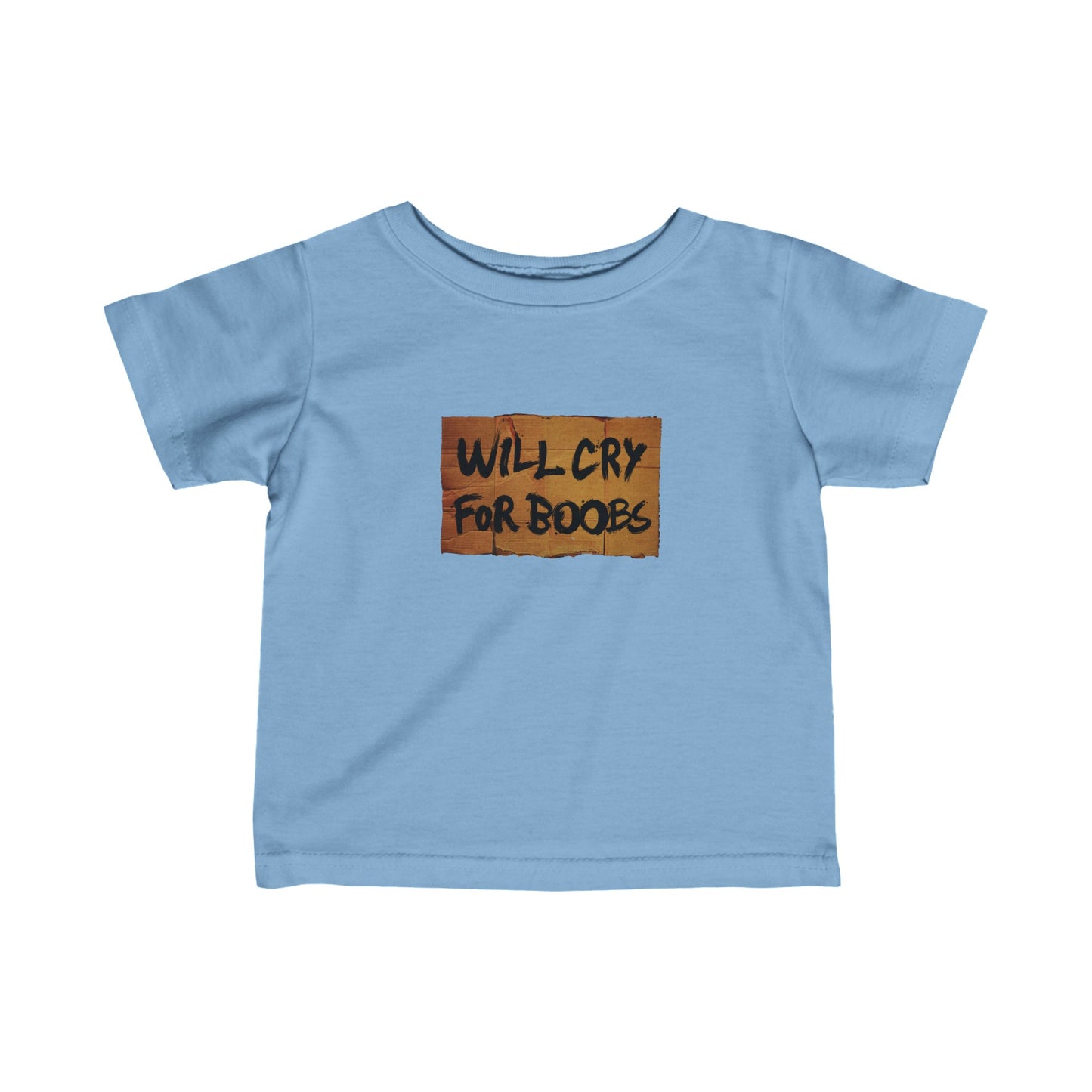 Will Cry For Boobs - Baby T-Shirt