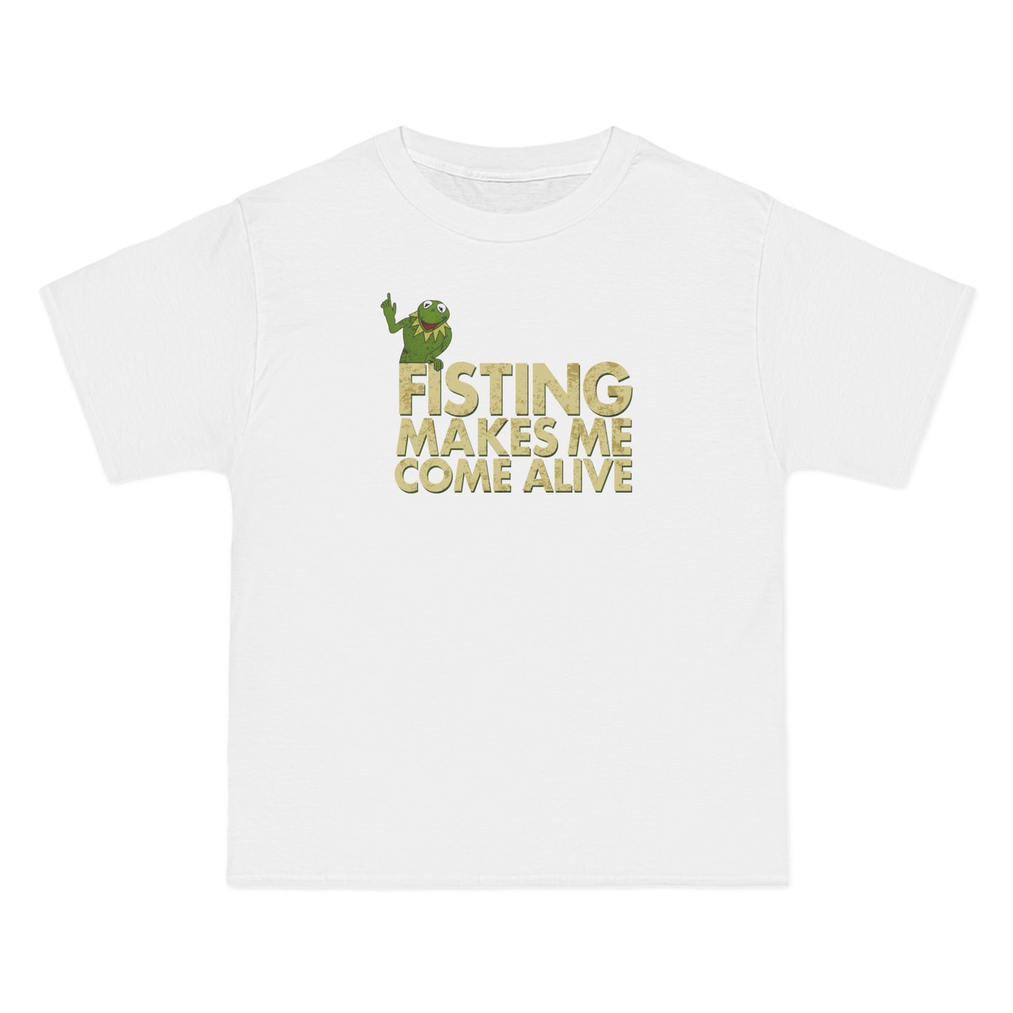 Fisting Makes Me Come Alive (Kermit The Frog) - Men's Heavyweight T-Shirt