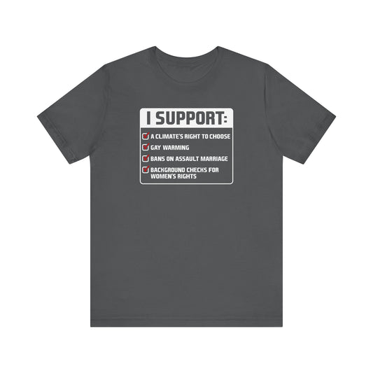 I Support A Climate's Right To Choose  - Men's T-Shirt