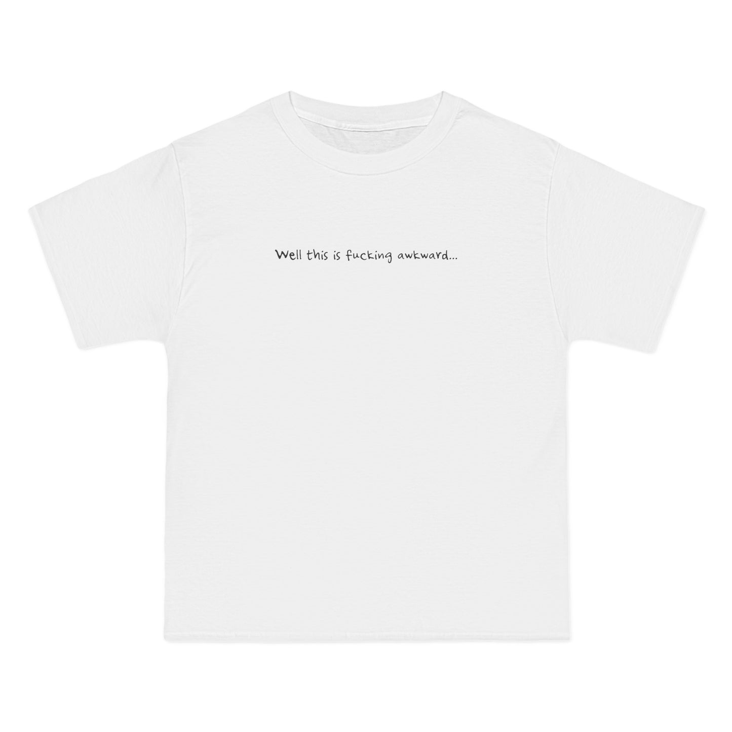 Well This Is Fucking Awkward... - Men's Heavyweight T-Shirt