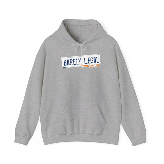 Barely Legal Immigrant - Hoodie