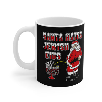 Santa Hates Jewish Kids - Mug