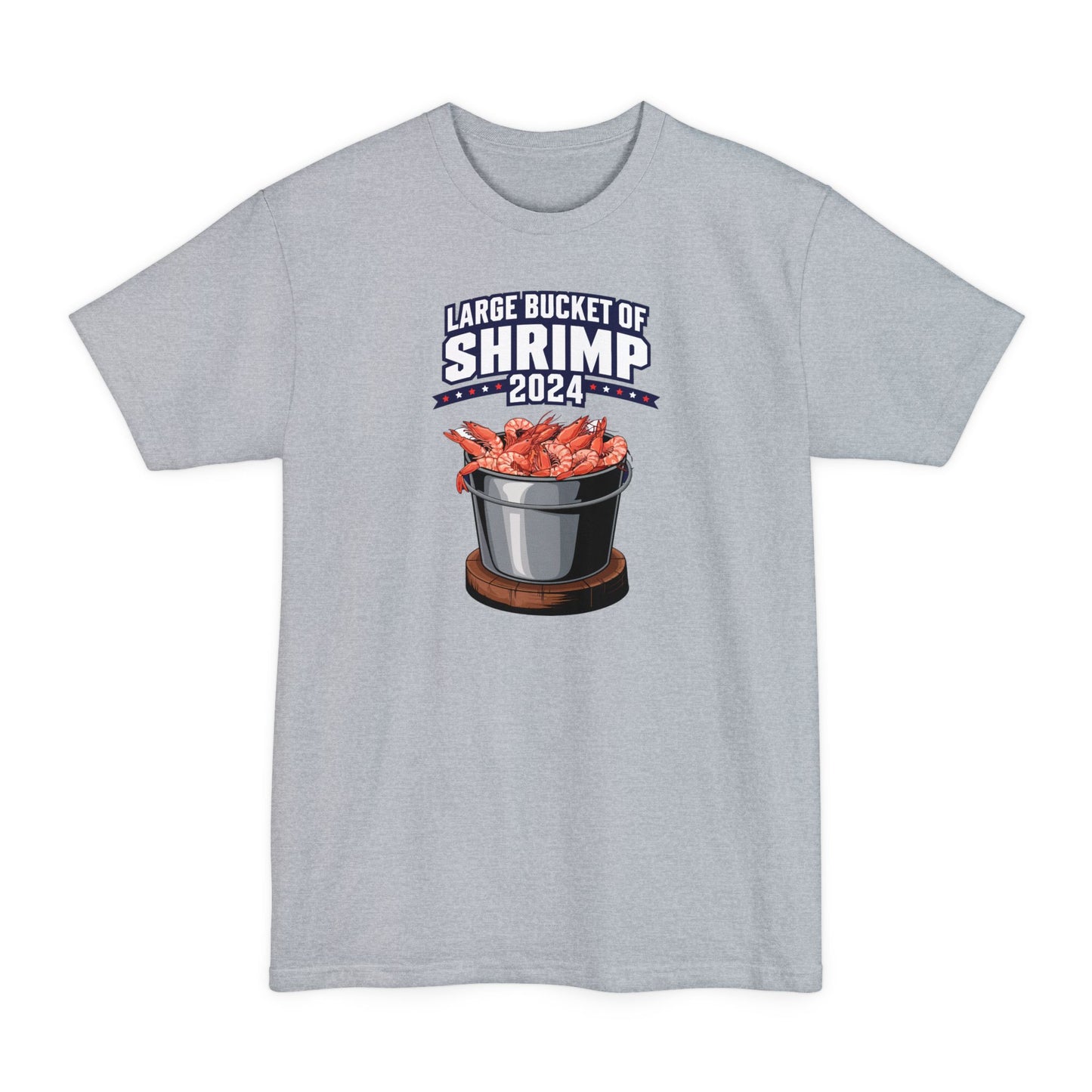 Large Bucket Of Shrimp 2024 - Men's Tall T-Shirt