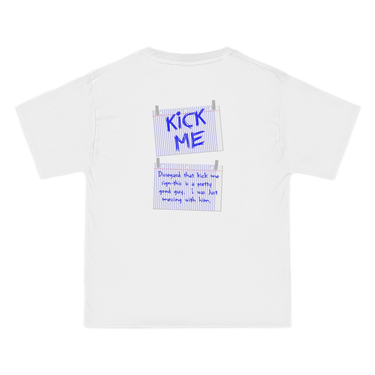 Kick Me - Disregard That Kick Me Sign - Men's Heavyweight T-Shirt