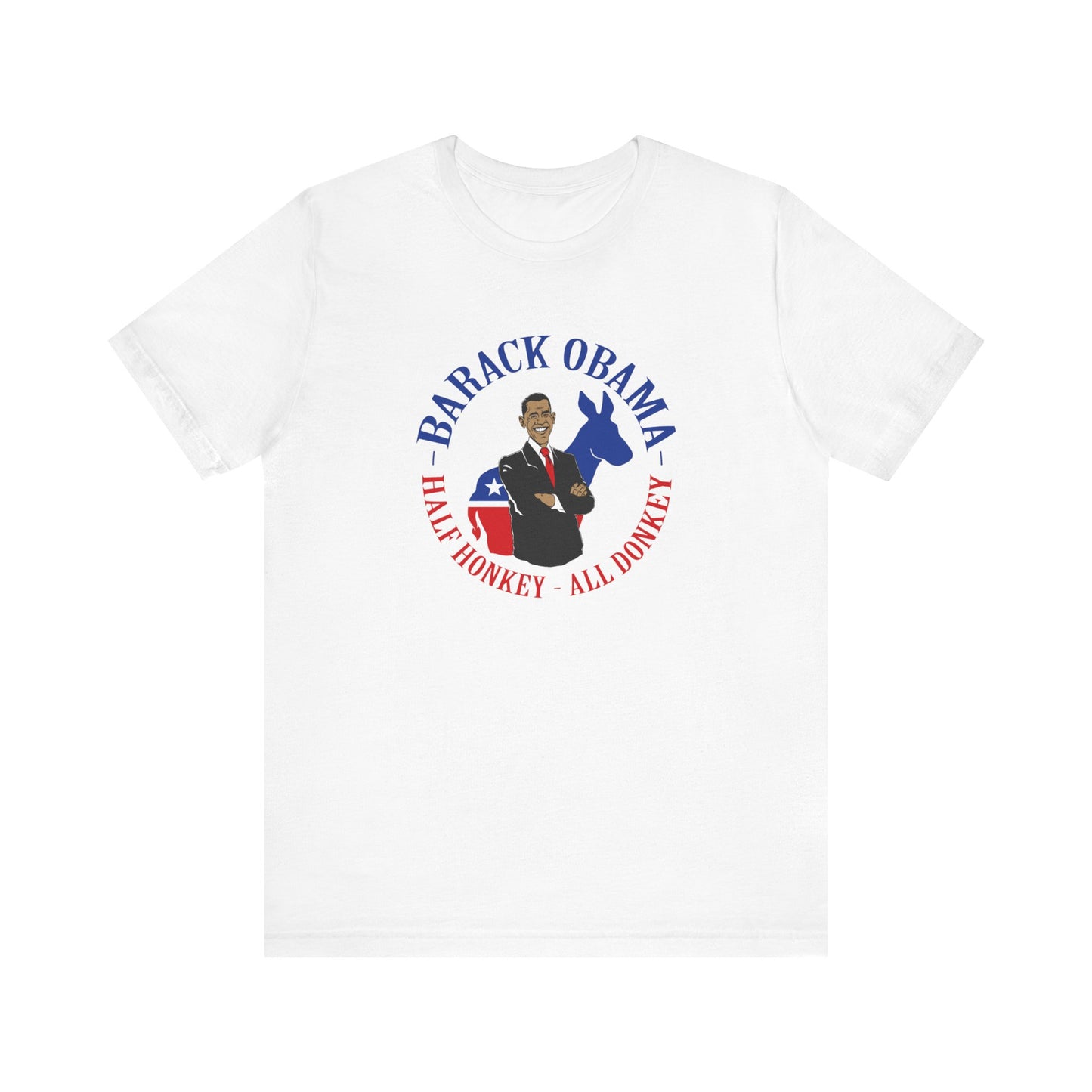 Barack Obama - Half Honkey All Donkey - Men's T-Shirt