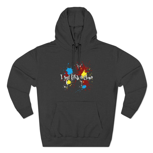 I Just Killed A Clown - Hoodie