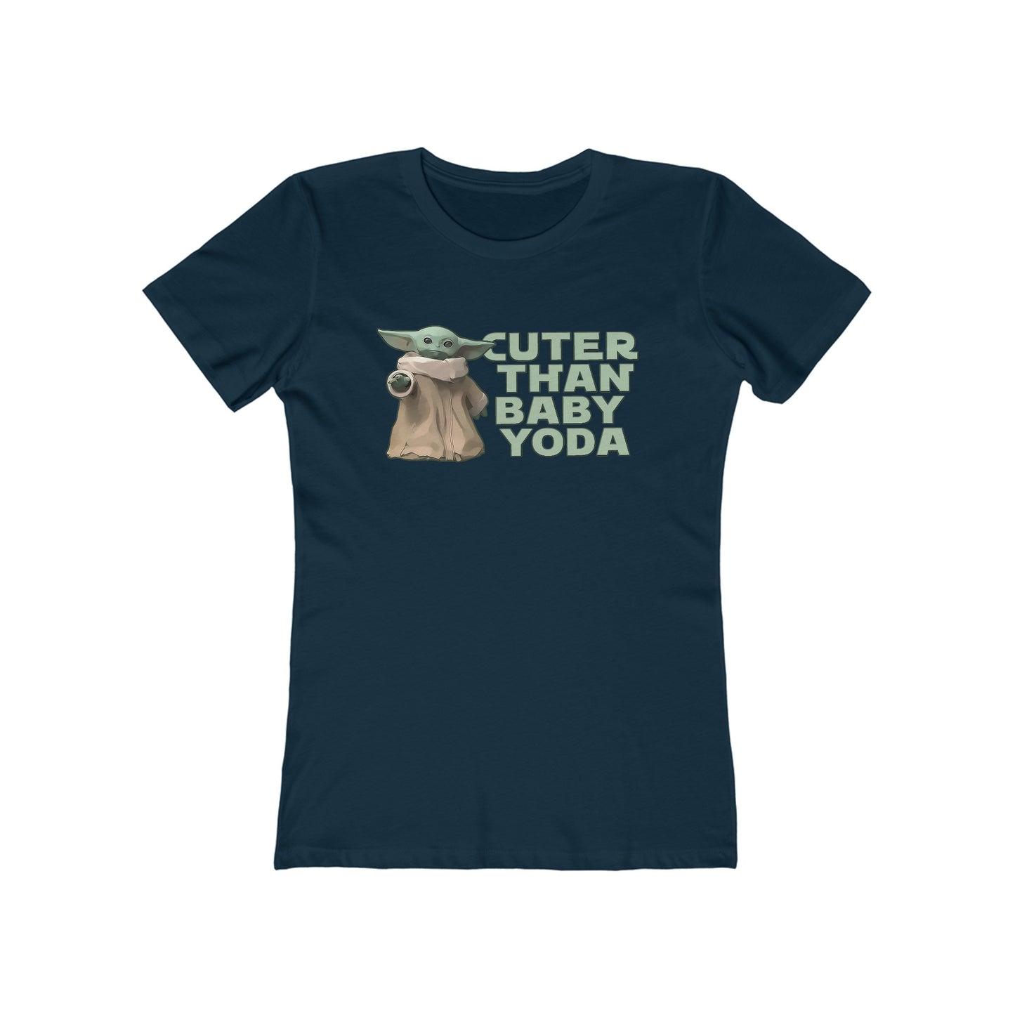 Cuter Than Baby Yoda - Women's T-Shirt