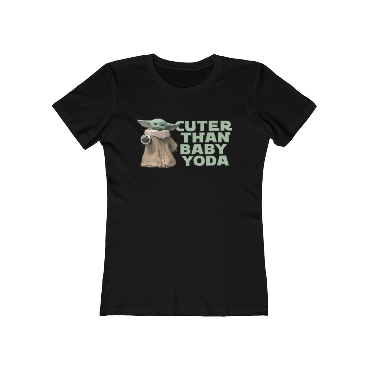 Cuter Than Baby Yoda - Women's T-Shirt