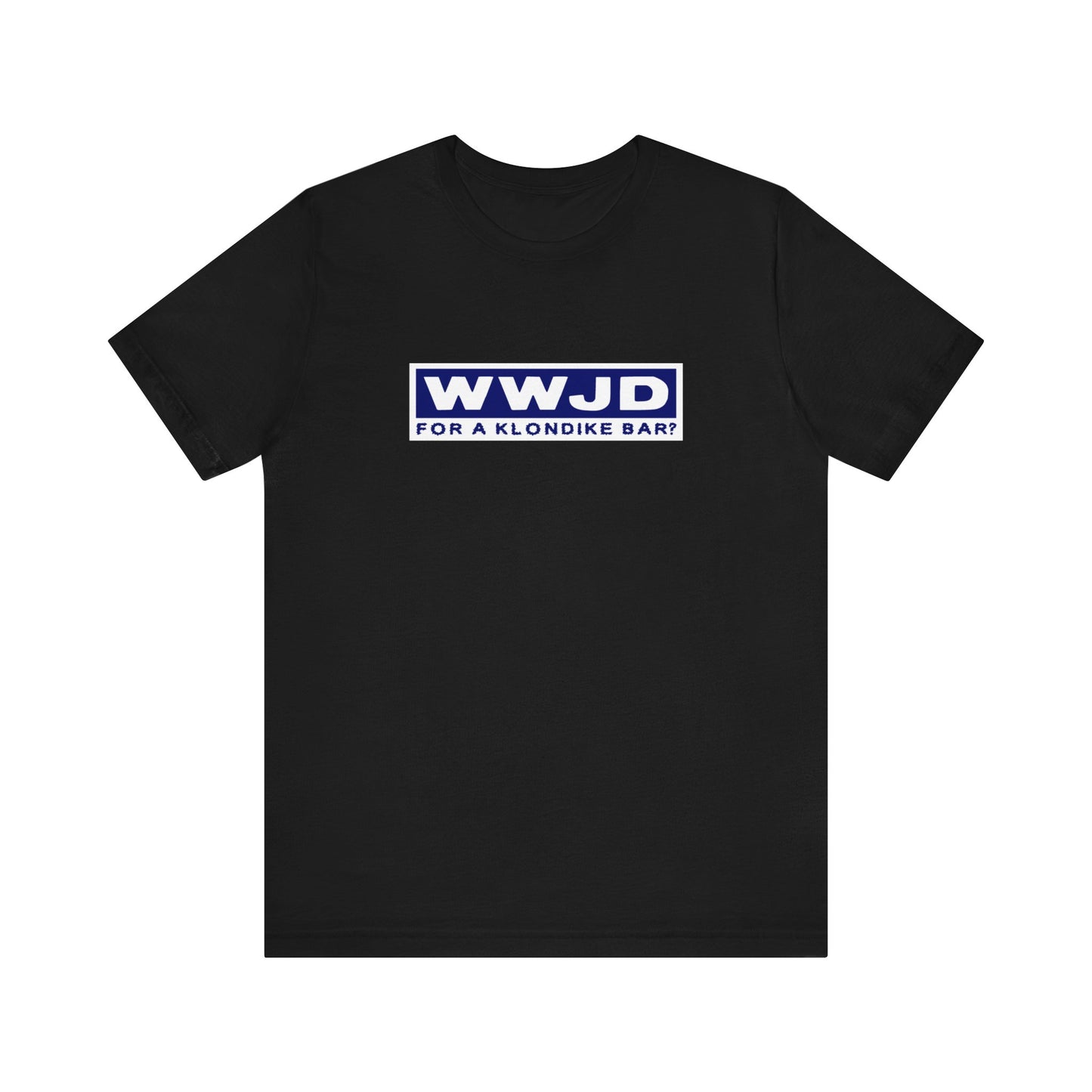 Wwjd For A Klondike Bar - Men's T-Shirt