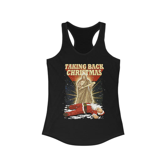 Taking Back Christmas (Jesus Vs. Santa) - Women’s Racerback Tank