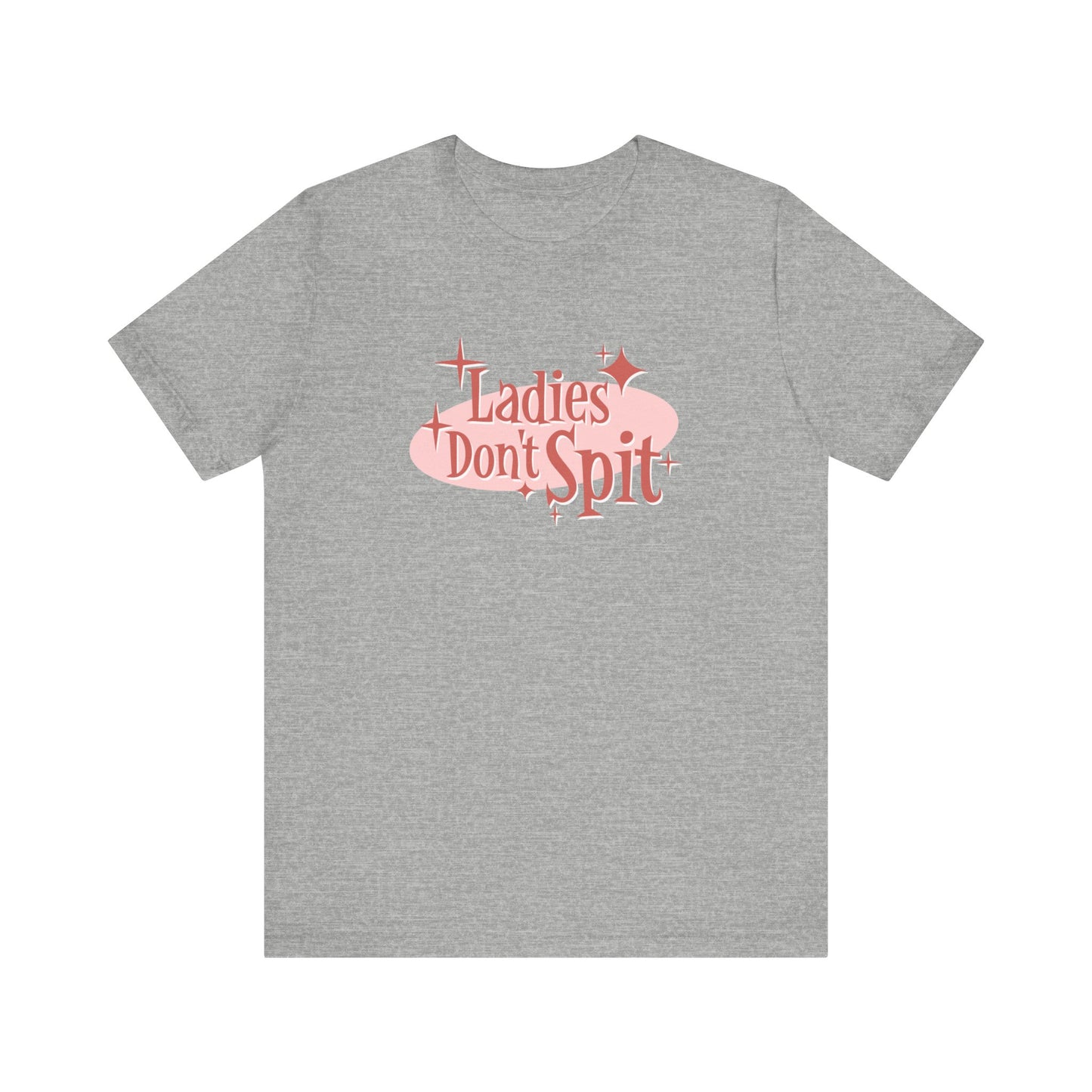 Ladies Don't Spit - Men's T-Shirt