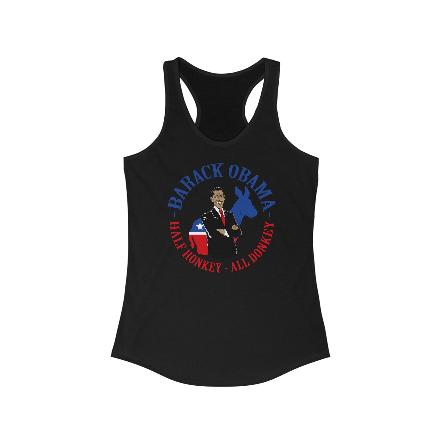 Barack Obama - Half Honkey All Donkey - Women's Racerback Tank