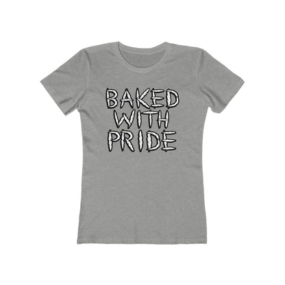 Baked With Pride - Women’s T-Shirt