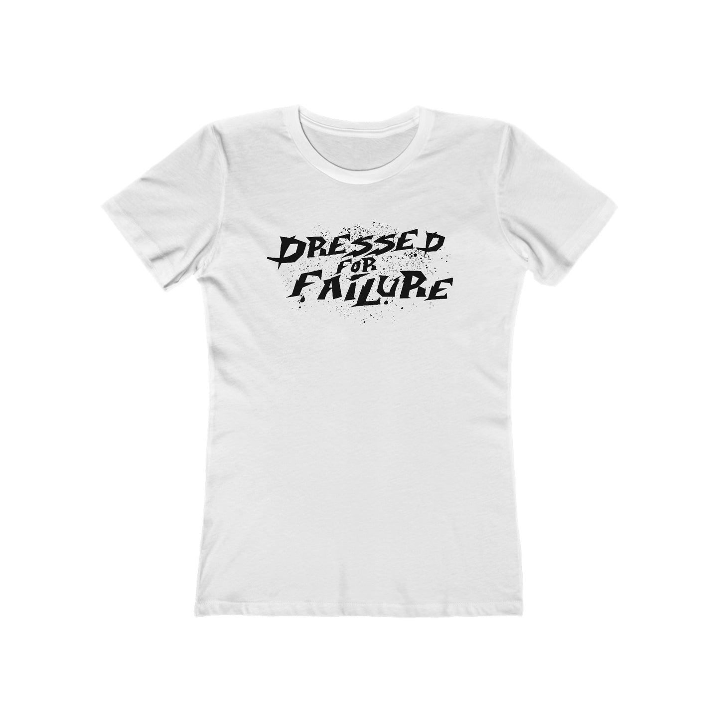 Dressed For Failure - Women’s T-Shirt