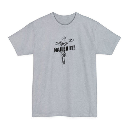 Nailed It! - Men's Tall T-Shirt