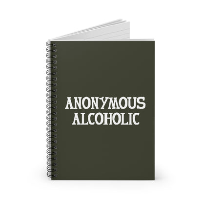 Anonymous Alcoholic - Spiral Notebook