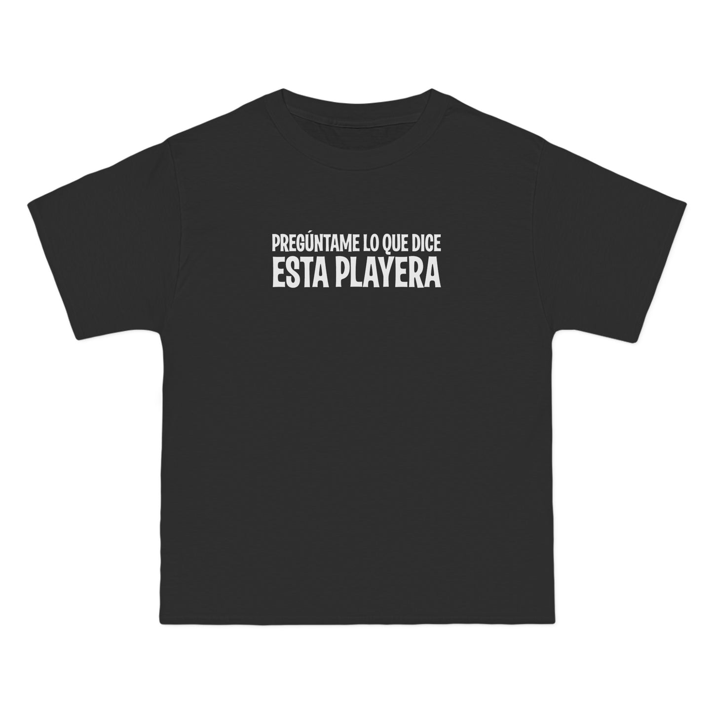 Preguntame Lo Que Dice Esta Playera - Men's Heavyweight T-Shirt