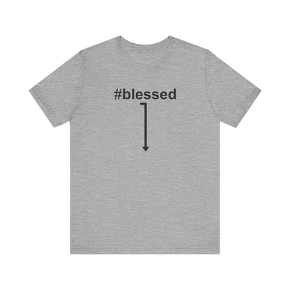 #Blessed - Men's T-Shirt