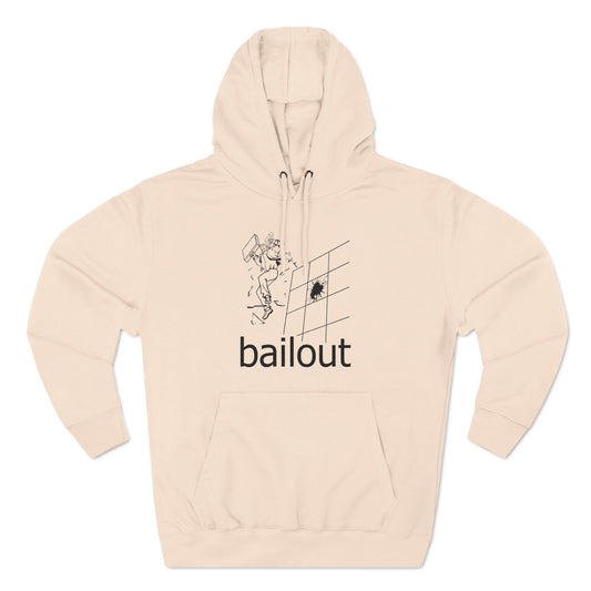 Bailout - Hoodie