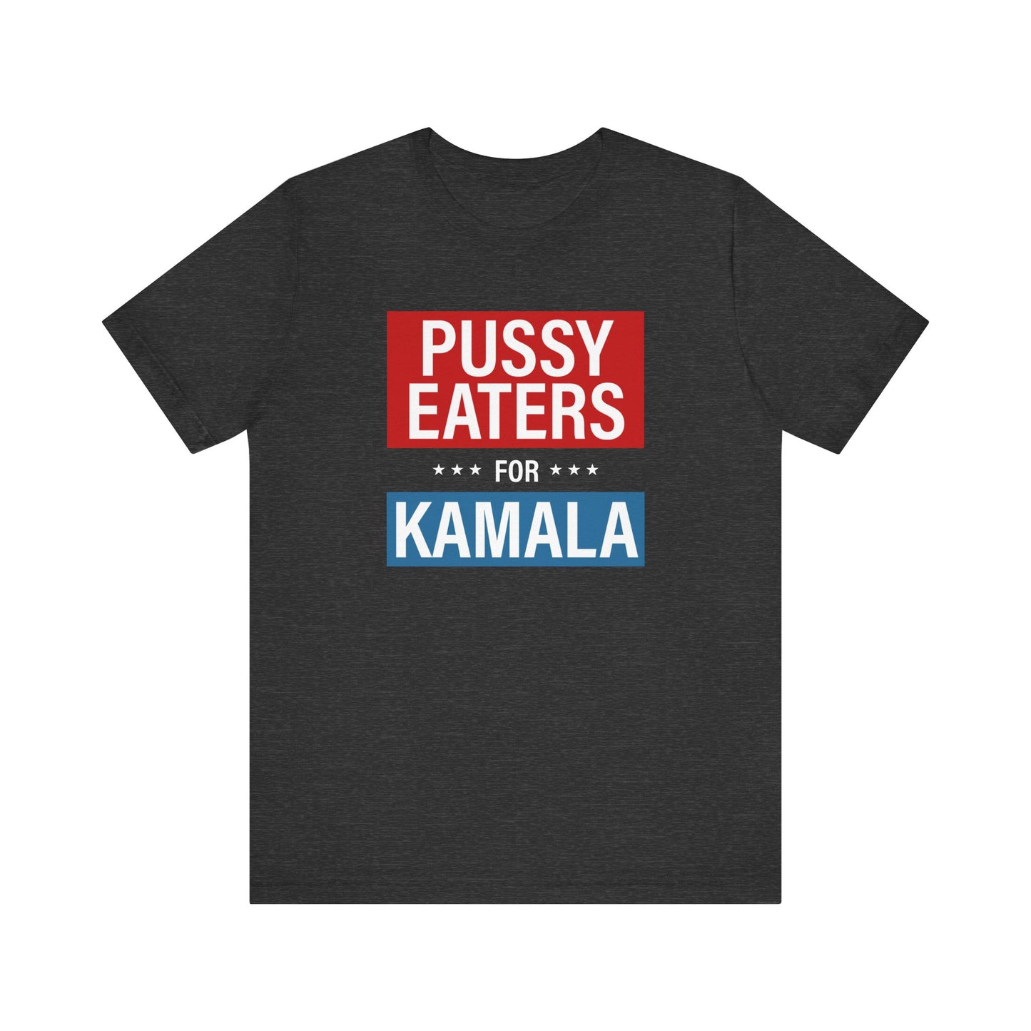 Pussy Eaters For Kamala - Men's T-Shirt