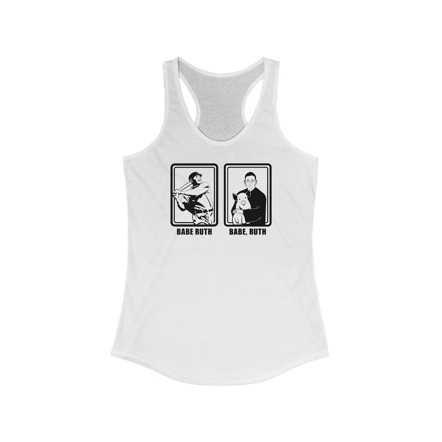 Babe Ruth, Babe Ruth (Ruth Bader Ginsberg) - Women’s Racerback Tank