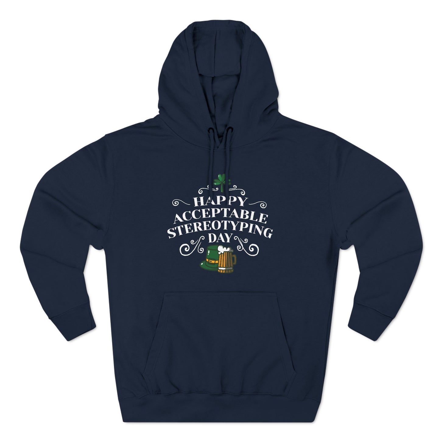 Happy Acceptable Stereotyping Day - Hoodie