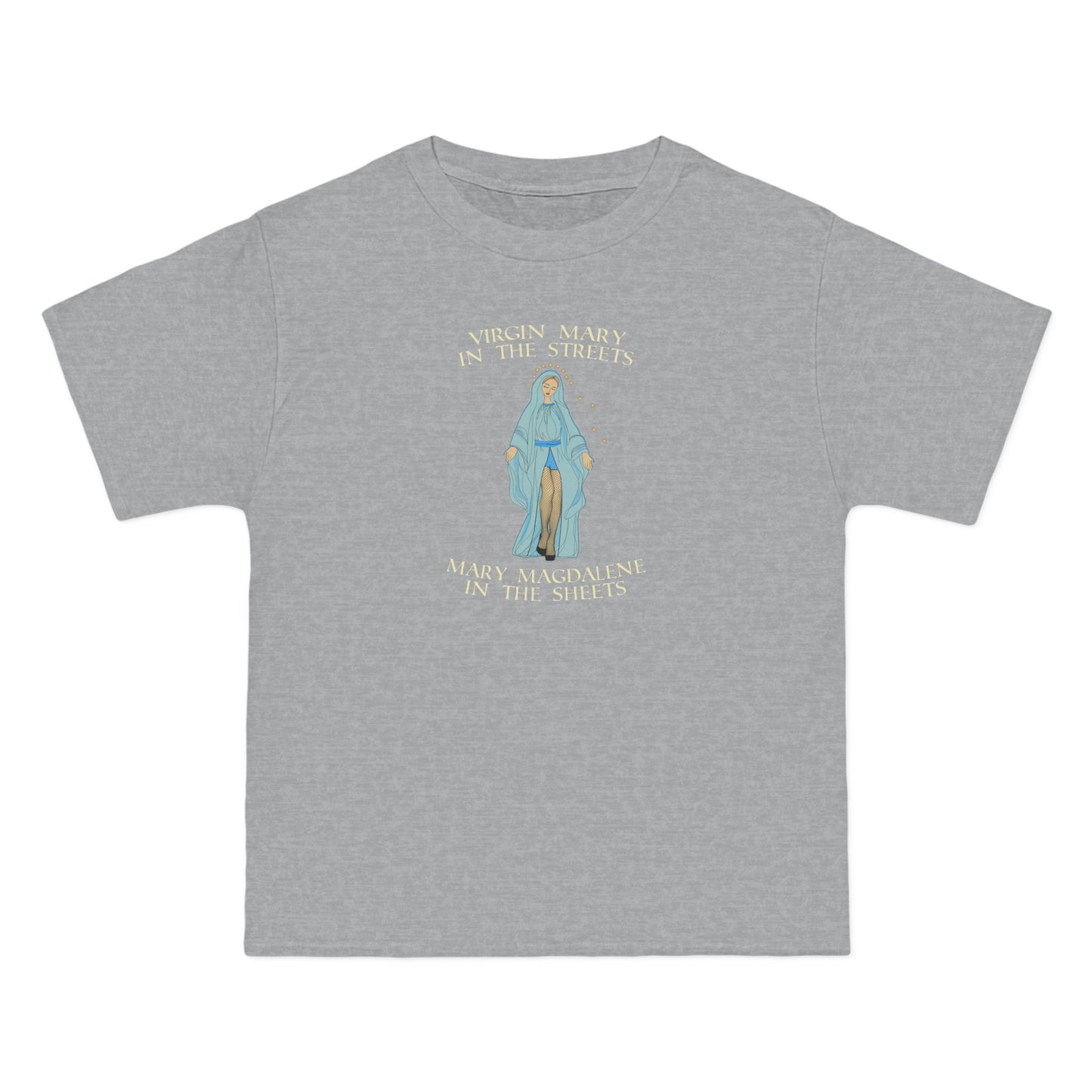 Virgin Mary In The Streets Mary Magdalene In The Sheets - Men's Heavyweight T-Shirt